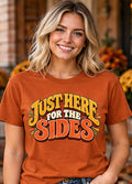 Just Here for the Sides — Gildan Softstyle 64000 — Texas Orange — Front Lifestyle