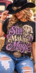 Still Making Magic Limited Edition Tee