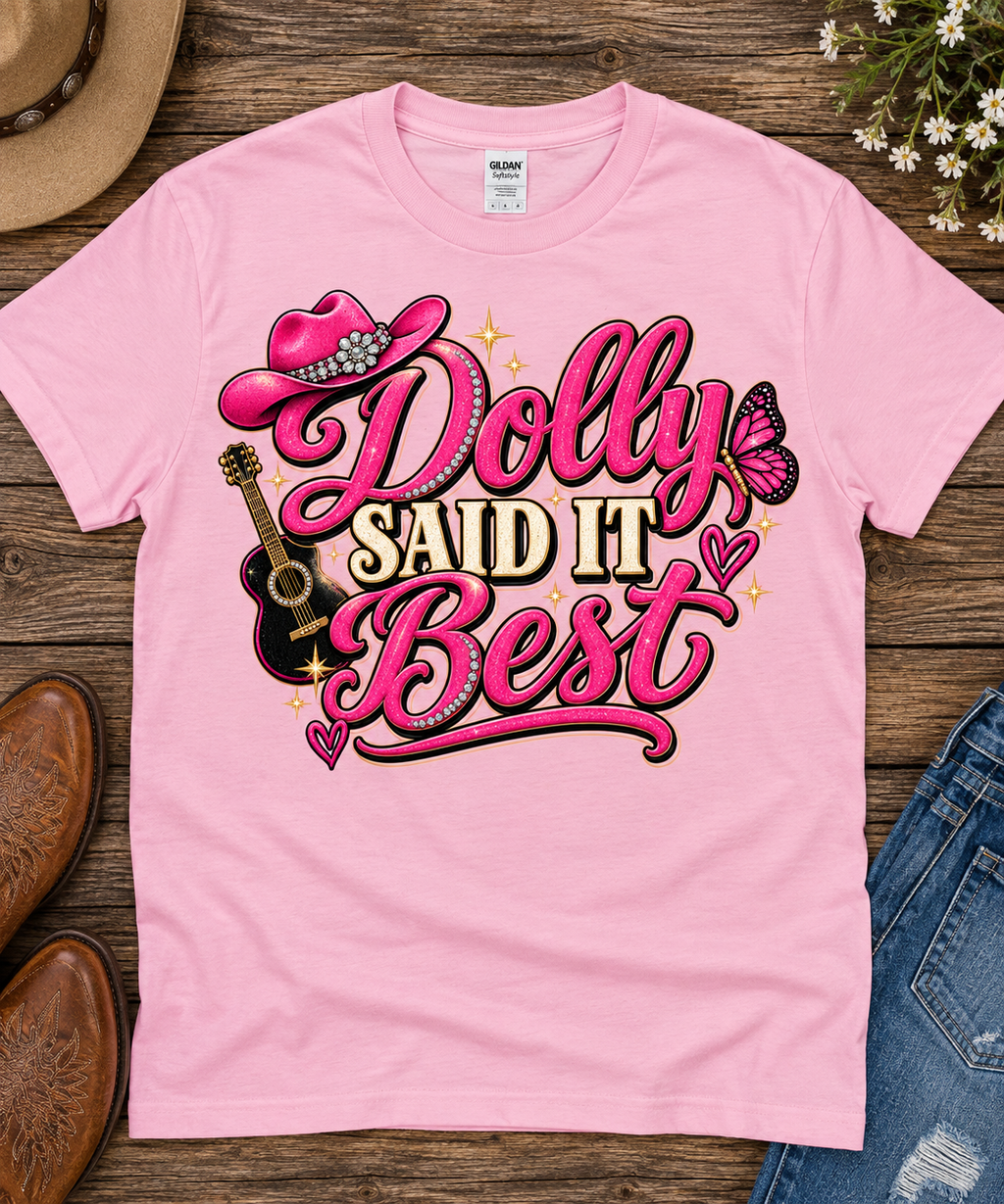 Dolly Said It Best Graphic Tee