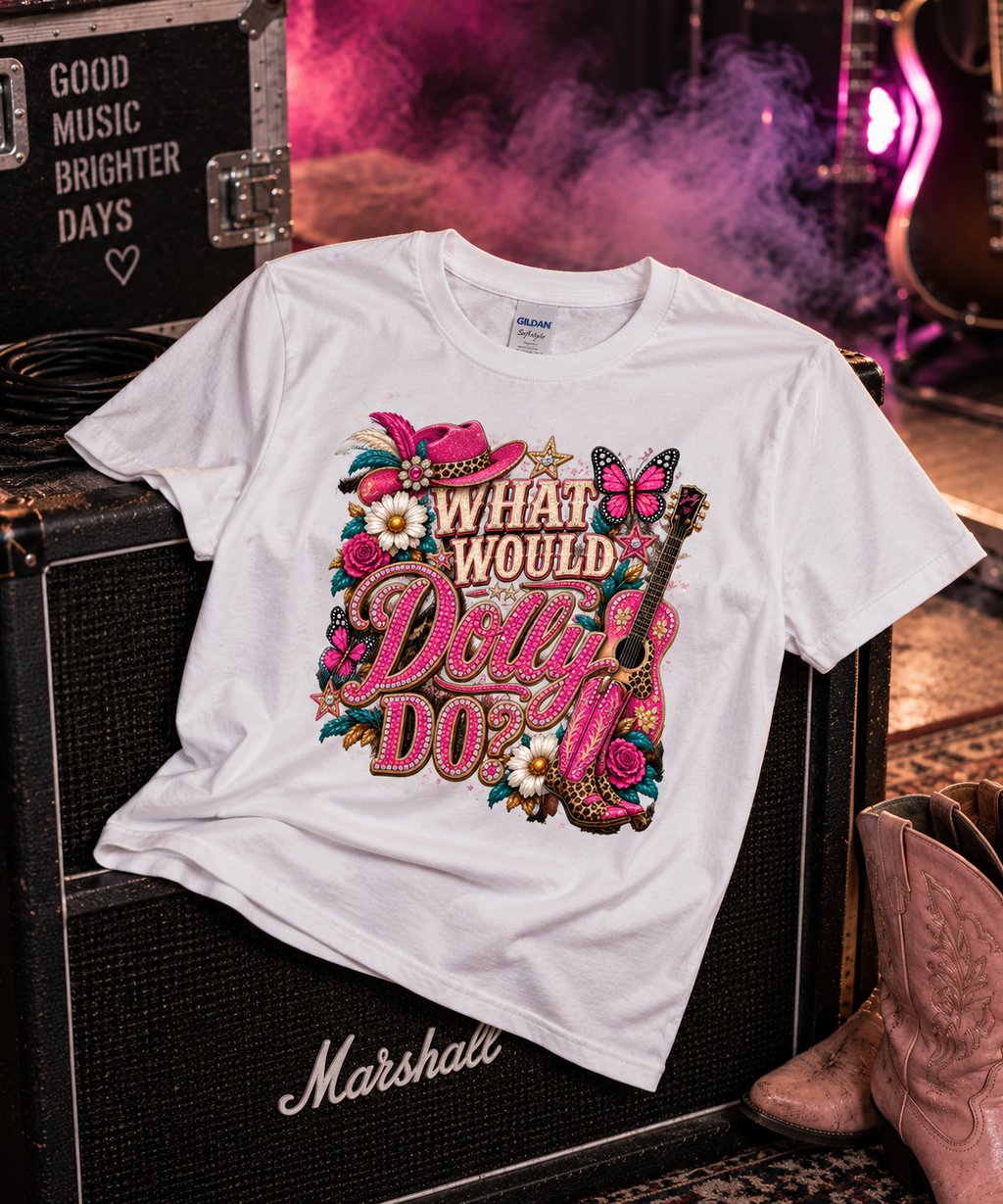 What Would Dolly Do - Graphic Tee