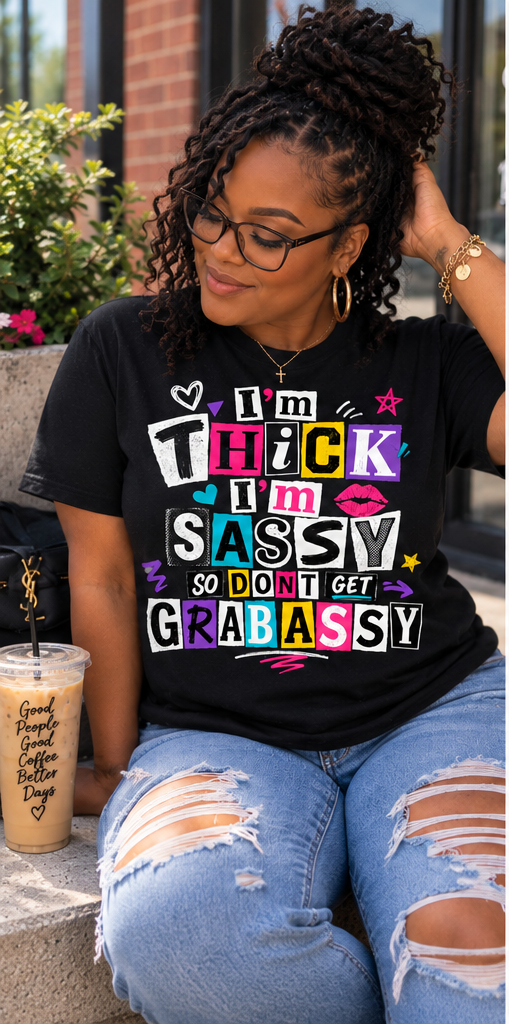 Thick, Sassy & Hands Off Graphic Tee