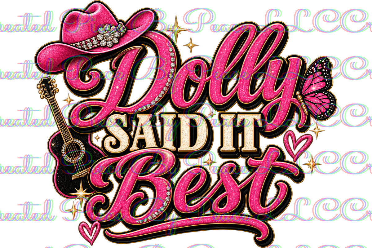 Dolly Said It Best Graphic Tee